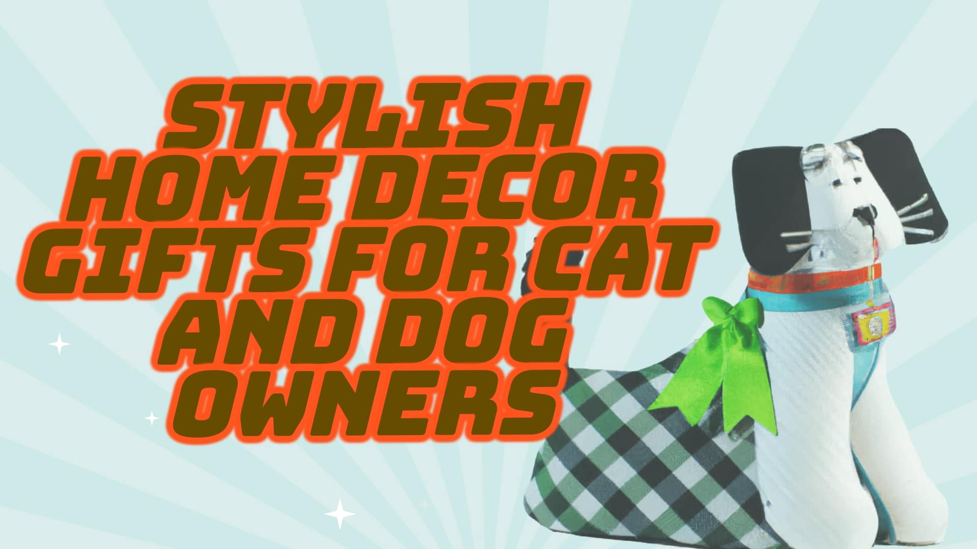 Feline and Canine Chic: Stylish Home Decor Gifts for Cat and Dog Owners